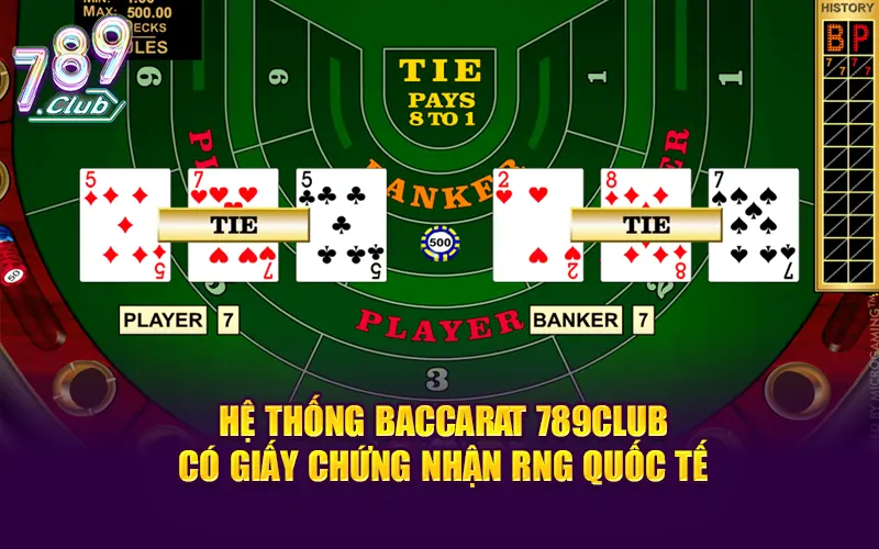 Hệ thống baccarat 789CLUB có giấy chứng nhận RNG quốc tế